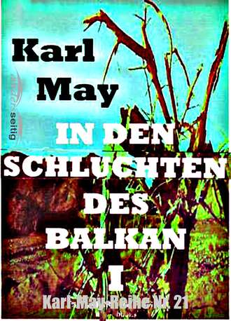 Karl May. In den Schluchten des Balkan I