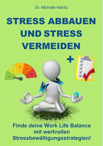 Dr. Michelle Haintz. Stress abbauen und Stress vermeiden