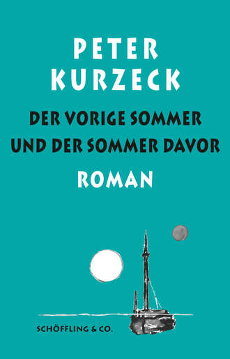 Peter Kurzeck. Der vorige Sommer und der Sommer davor