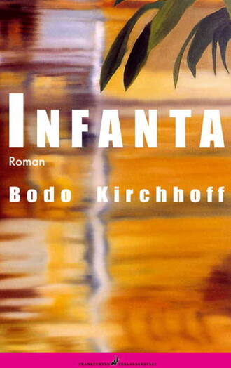 Bodo Kirchhoff. Infanta