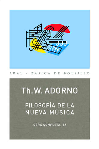 Theodor W. Adorno. Filosof?a de la nueva m?sica