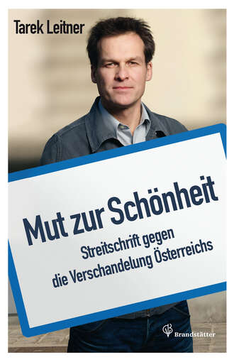 Tarek Leitner. Mut zur Sch?nheit