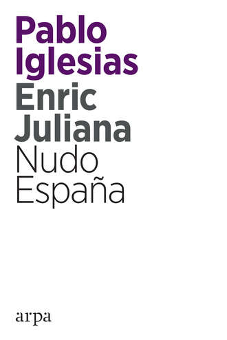 Pablo Iglesias. Nudo Espa?a