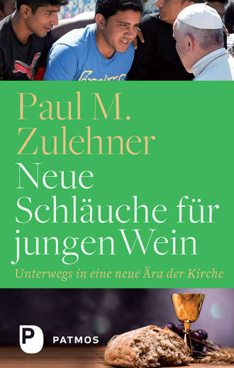 Paul M. Zulehner. Neue Schl?uche f?r jungen Wein