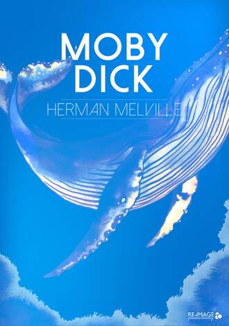 Герман Мелвилл. Moby Dick