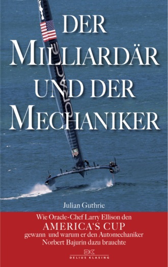 Julian Guthrie. Der Milliard?r und der Mechaniker