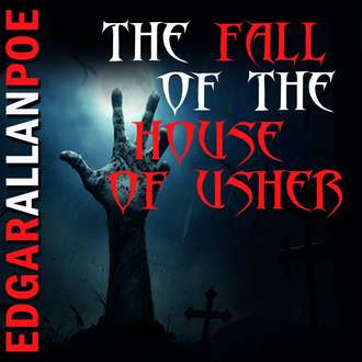 Обложка книги «The Fall of the House of Usher»
