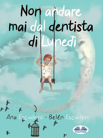 Обложка книги «Non Andare Mai Dal Dentista Di Lunedì»