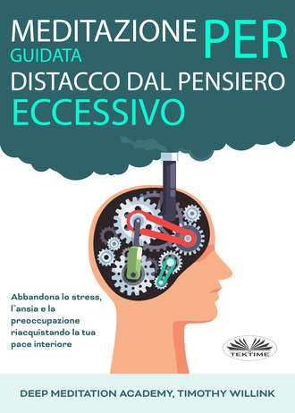 Обложка книги «Meditazione Guidata Per Distacco Dal Pensiero Eccessivo»