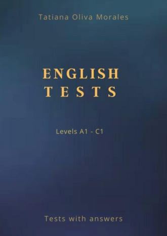 Обложка книги «English Tests. Levels A1—C1. Tests with answers»