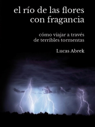 Lucas Abrek. El r?o de las flores con fragancia