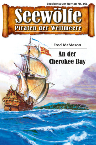 Fred McMason. Seew?lfe - Piraten der Weltmeere 461