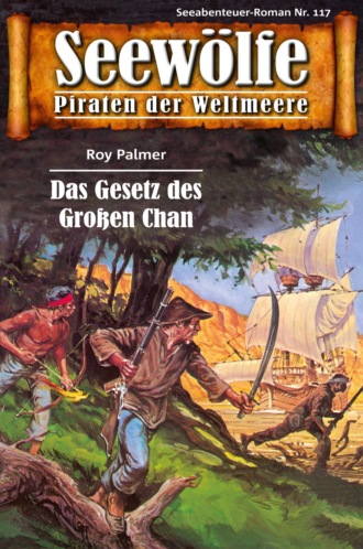 Roy Palmer. Seew?lfe - Piraten der Weltmeere 117