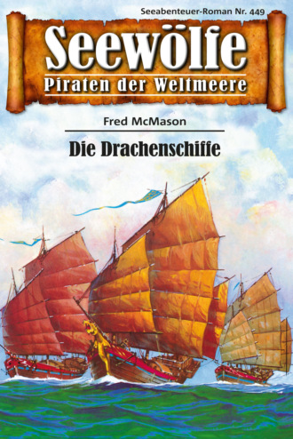 Fred McMason. Seew?lfe - Piraten der Weltmeere 449