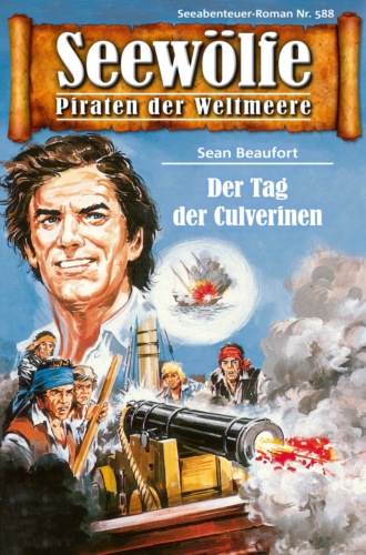 Sean Beaufort. Seew?lfe - Piraten der Weltmeere 588