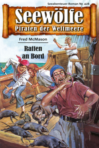 Fred McMason. Seew?lfe - Piraten der Weltmeere 428