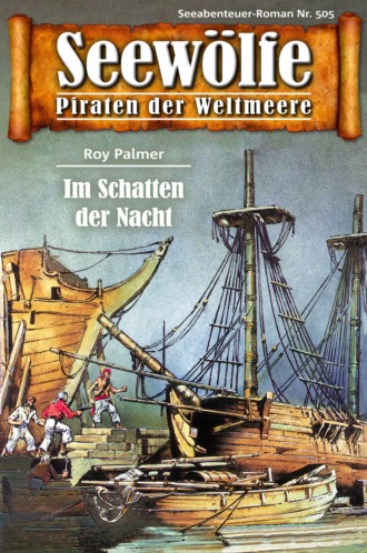 Roy Palmer. Seew?lfe - Piraten der Weltmeere 505