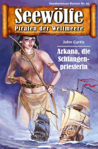 John Curtis. Seew?lfe - Piraten der Weltmeere 95