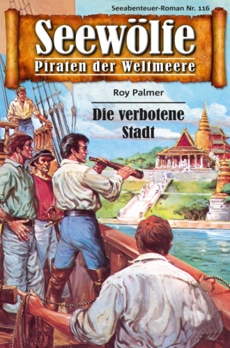 Roy Palmer. Seew?lfe - Piraten der Weltmeere 116