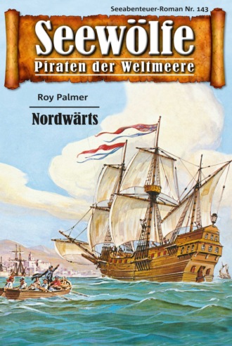 Roy Palmer. Seew?lfe - Piraten der Weltmeere 143