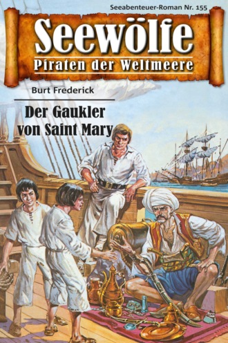 Burt Frederick. Seew?lfe - Piraten der Weltmeere 155