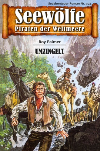 Roy Palmer. Seew?lfe - Piraten der Weltmeere 553