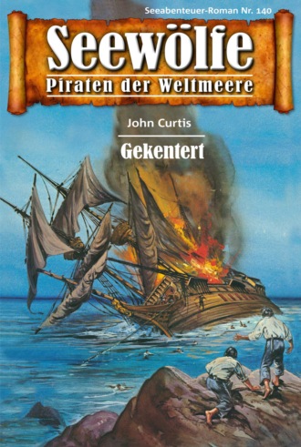 John Curtis. Seew?lfe - Piraten der Weltmeere 140