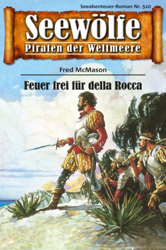 Fred McMason. Seew?lfe - Piraten der Weltmeere 510