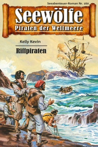 Kelly Kevin. Seew?lfe - Piraten der Weltmeere 160