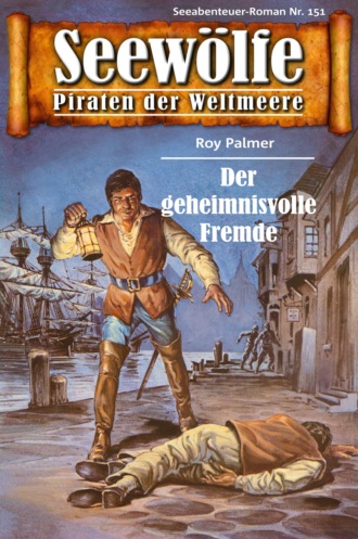 Roy Palmer. Seew?lfe - Piraten der Weltmeere 151