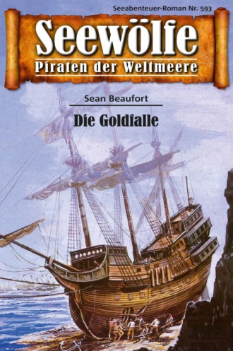 Sean Beaufort. Seew?lfe - Piraten der Weltmeere 593