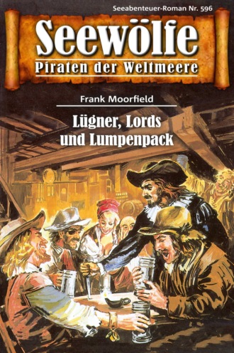 Frank Moorfield. Seew?lfe - Piraten der Weltmeere 596