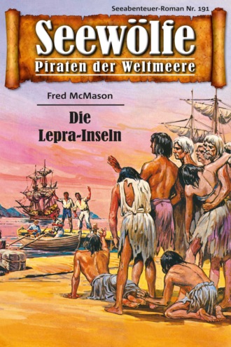 Fred McMason. Seew?lfe - Piraten der Weltmeere 191