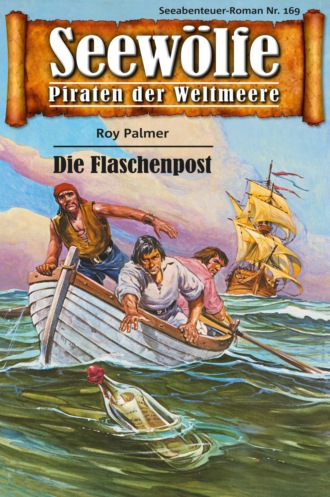 Roy Palmer. Seew?lfe - Piraten der Weltmeere 169