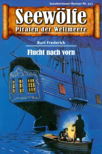 Burt Frederick. Seew?lfe - Piraten der Weltmeere 511