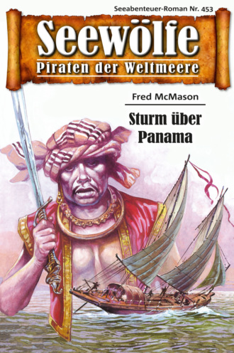 Fred McMason. Seew?lfe - Piraten der Weltmeere 453