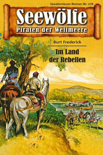 Burt Frederick. Seew?lfe - Piraten der Weltmeere 276