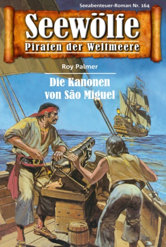 Roy Palmer. Seew?lfe - Piraten der Weltmeere 164