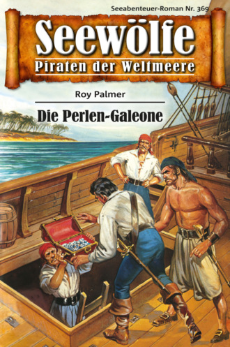 Roy Palmer. Seew?lfe - Piraten der Weltmeere 369