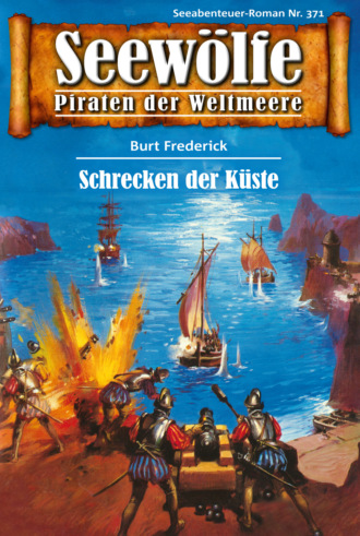 Burt Frederick. Seew?lfe - Piraten der Weltmeere 371