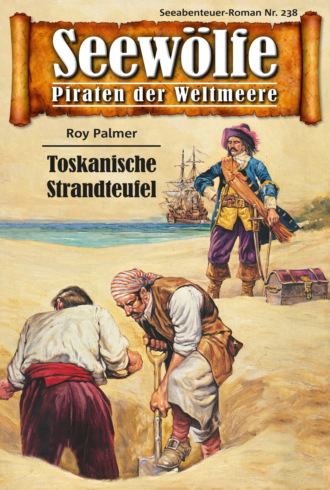 Roy Palmer. Seew?lfe - Piraten der Weltmeere 238