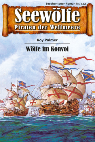 Roy Palmer. Seew?lfe - Piraten der Weltmeere 432