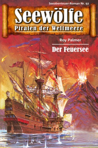 Roy Palmer. Seew?lfe - Piraten der Weltmeere 92