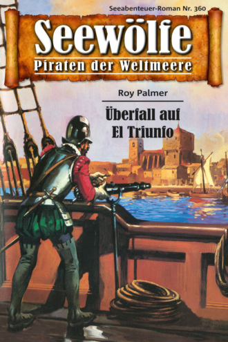 Roy Palmer. Seew?lfe - Piraten der Weltmeere 360