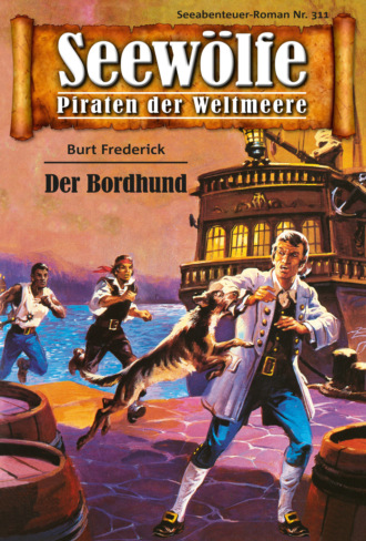 Burt Frederick. Seew?lfe - Piraten der Weltmeere 311