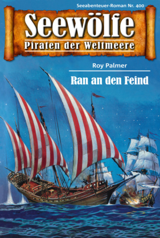 Roy Palmer. Seew?lfe - Piraten der Weltmeere 400