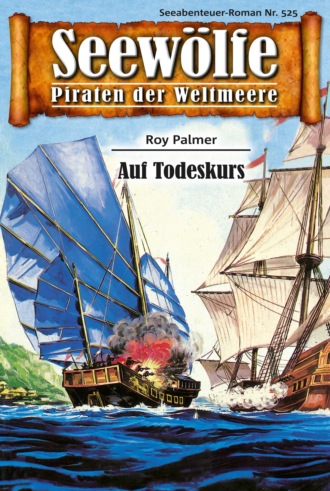 Roy Palmer. Seew?lfe - Piraten der Weltmeere 525