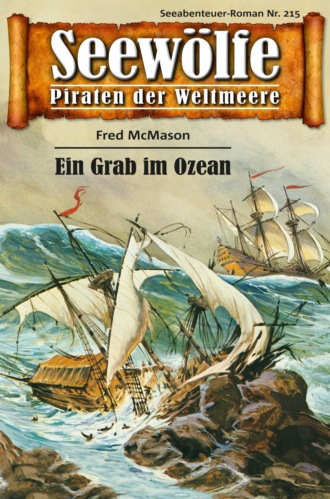 Fred McMason. Seew?lfe - Piraten der Weltmeere 215