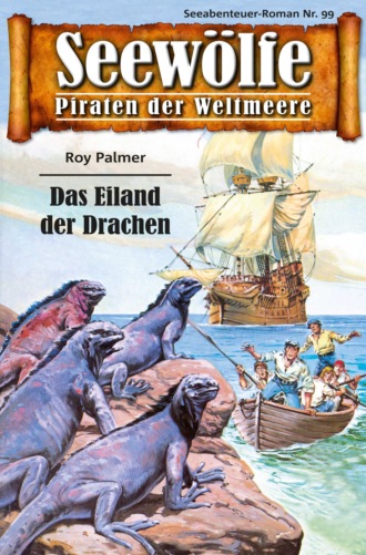 Roy Palmer. Seew?lfe - Piraten der Weltmeere 99