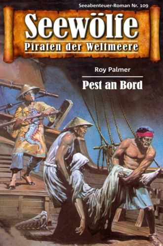 Roy Palmer. Seew?lfe - Piraten der Weltmeere 109